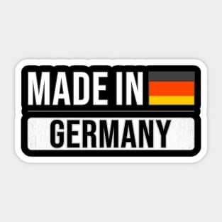 Made In Germany - Gift for German With Roots From Germany Sticker